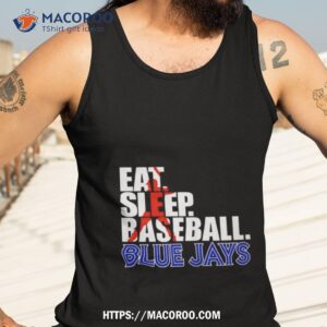 eat sleep baseball toronto blue jays 2023 shirt tank top 3