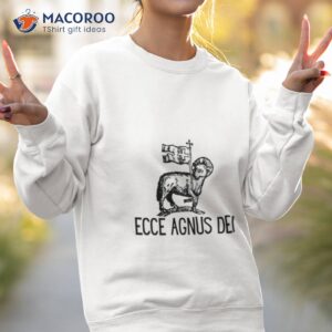 ecce agnus dei catholic latin phrase shirt sweatshirt 2