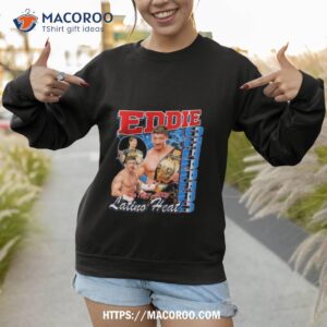 eddie guerrero in loving memory shirt sweatshirt