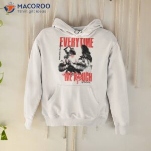 electric callboy everytime we touch shirt hoodie