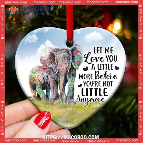 Elephant Let Me Love You A Little More Heart Ceramic Ornament, White Elephant Christmas Ornament