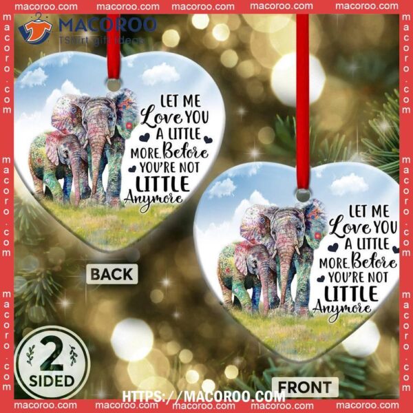 Elephant Let Me Love You A Little More Heart Ceramic Ornament, White Elephant Christmas Ornament