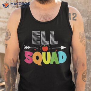 ell squad back to school teachers students shirt tank top