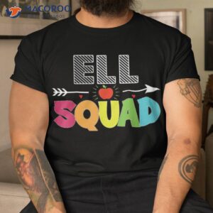 Ell Squad Back To School Teachers Students Shirt