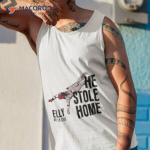 elly de la cruz he stole home shirt tank top 1