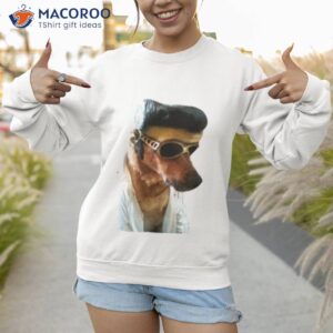 elvis dog meme shirt sweatshirt 1
