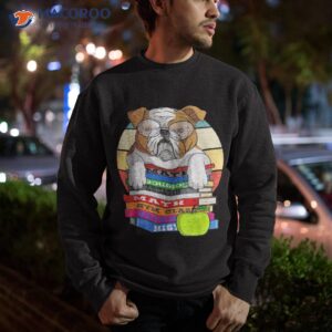 english bulldog back to school book worm dog shirt sweatshirt