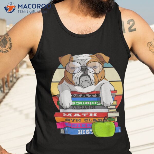 English Bulldog Back To School Book Worm Dog Shirt