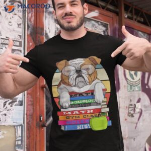 English Bulldog Back To School Book Worm Dog Shirt