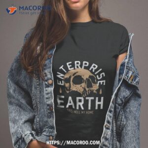 Enterprise Earth We Are Immortal Shirt