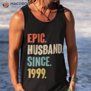 epic husband since 1999 24th year wedding anniversary shirt tank top