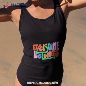 everyone belongs shirt tank top 2