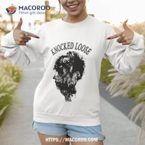 everything is quiet now knocked loose shirt sweatshirt