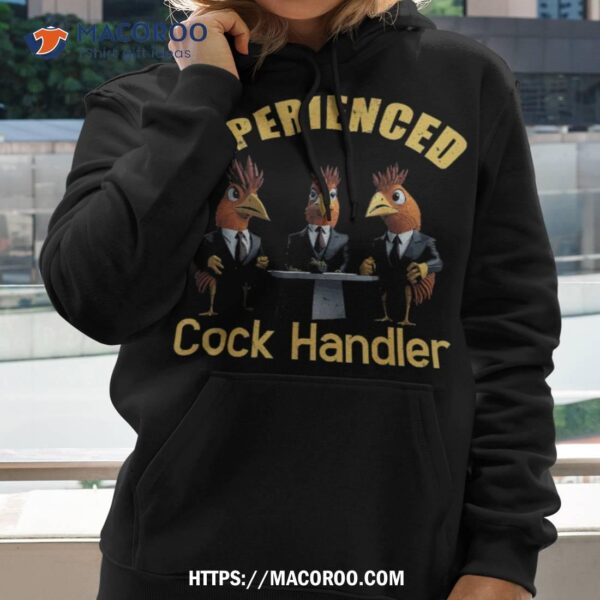 Experienced Cock Handler, Chicken And Rooster Shirt