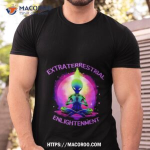 Extraterrestrial Enlightenment Alien Shirt