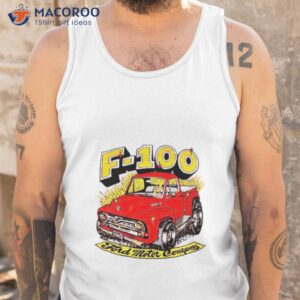 f 100 ford motor company shirt tank top