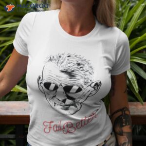 Fail Better Samuel Becketshirt