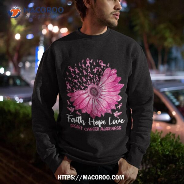 Faith Hope Love Flower Pink Ribbon Breast Cancer Awareness Shirt