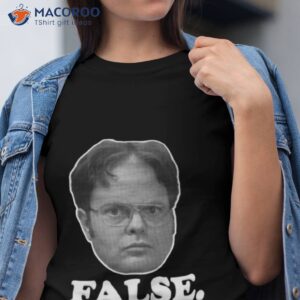 false the office dwight meme shirt tshirt