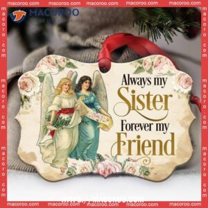 Family Angel Always My Sister Forever Friend Metal Ornament, Family Christmas Decor