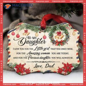 Family Christmas Letter Dad To Daughter Metal Ornament, Custom Family Ornaments