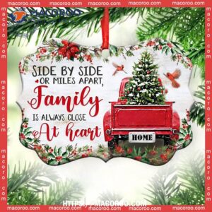 family christmas side by or miles apart is always close at heart metal ornament family christmas ornaments 1