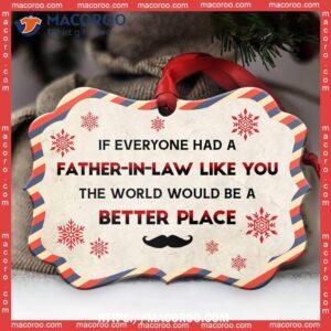 family father gift a in law like you metal ornament best family ever ornament 1