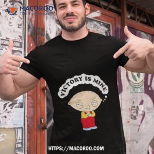 Family Guy Victory Is Mine Shirt