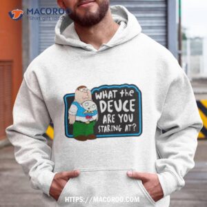 Family Guy What The Deuce Are You Staring Ashirt