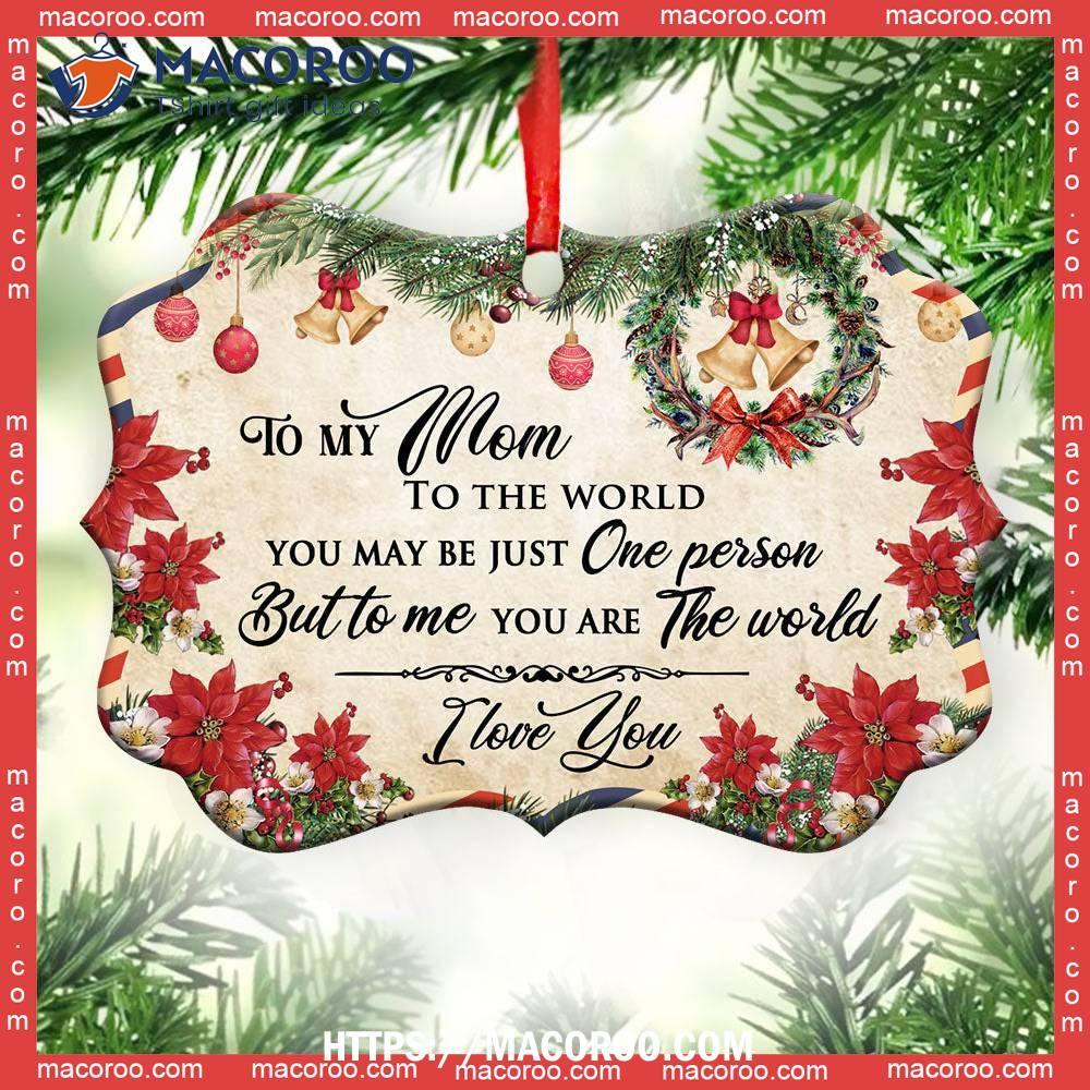 https://images.macoroo.com/wp-content/uploads/2023/07/family-mom-is-the-world-to-me-christmas-letter-metal-ornament-best-family-ever-ornament-1.jpg