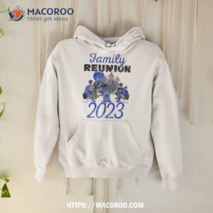 Family Reunion 2023 Gathering Families Meeting Shirt