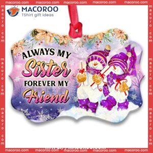 Family Sister Always My Forever Friend Metal Ornament, Family Tree Decoration