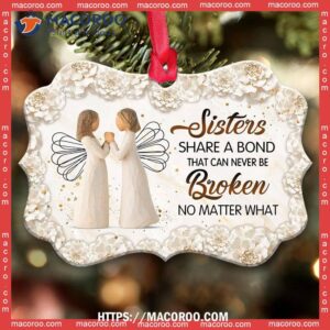 family sister angel a bond that can never be broken metal ornament best family ever ornament 1