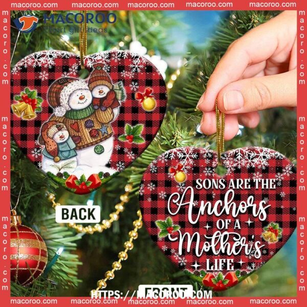 Family Snowman Sons Are The Anchors Of A Mothers Life Heart Ceramic Ornament, Family Christmas Ornaments 2023