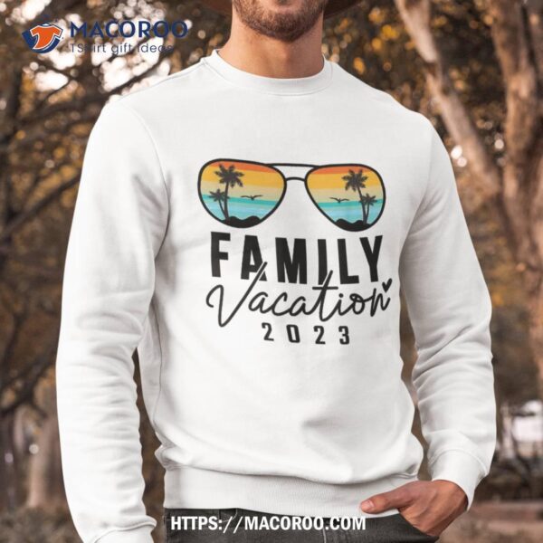 Family Vacation 2023 Beach Matching Summer Vacation 2023 Shirt