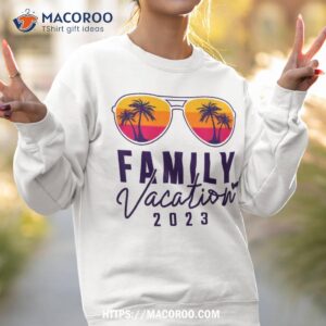 family vacation 2023 beach matching summer vacation 2023 shirt sweatshirt 2 1