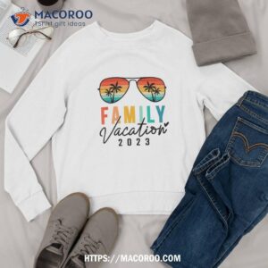 family vacation 2023 beach matching summer vacation 2023 shirt sweatshirt 3