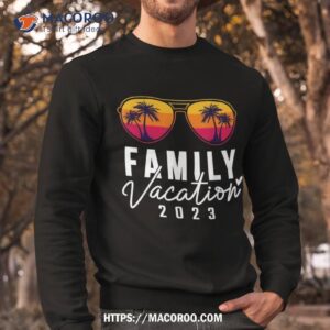 family vacation 2023 beach matching summer vacation 2023 shirt sweatshirt 4