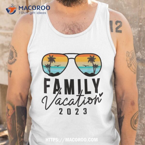 Family Vacation 2023 Beach Matching Summer Vacation 2023 Shirt