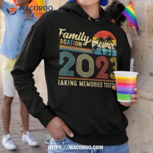 family vacation 2023 making memories together summer family shirt hoodie 1