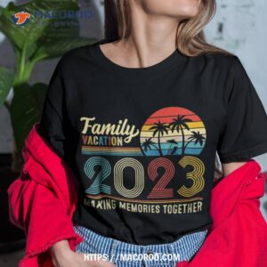 family vacation 2023 making memories together summer family shirt tshirt 1