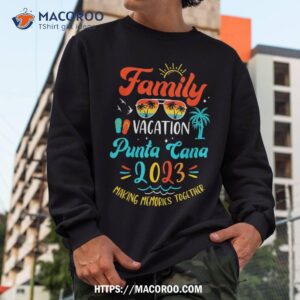 family vacation 2023 punta cana matching summer vacation shirt sweatshirt