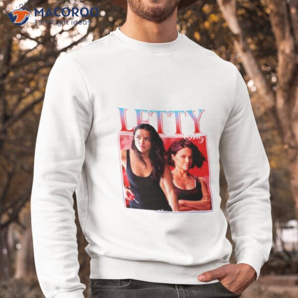 Fast X Letty Fast And Furious Shirt
