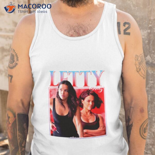 Fast X Letty Fast And Furious Shirt