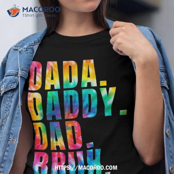 Father’s Day 2023 Dada Daddy Dad Bruh Tie Dye Dad Jokes Shirt