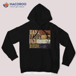 father s day dada daddy dad bruh shirt hoodie