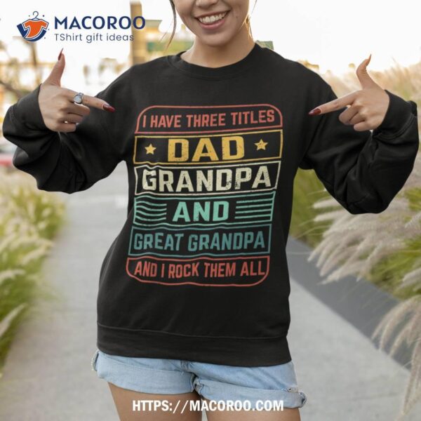 Fathers Day Gift From Grandkids Dad Grandpa Great Grandpa Shirt