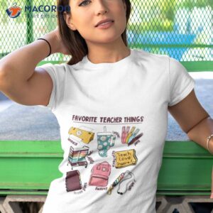 favorite teacher things retro shirt tshirt 1