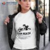 Felix The Cat I Am Death Shirt
