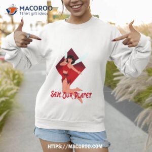 Ferngully The Last Rainforest Saveourplaneshirt 2 ferngully the last rainforest saveourplaneshirt sweatshirt